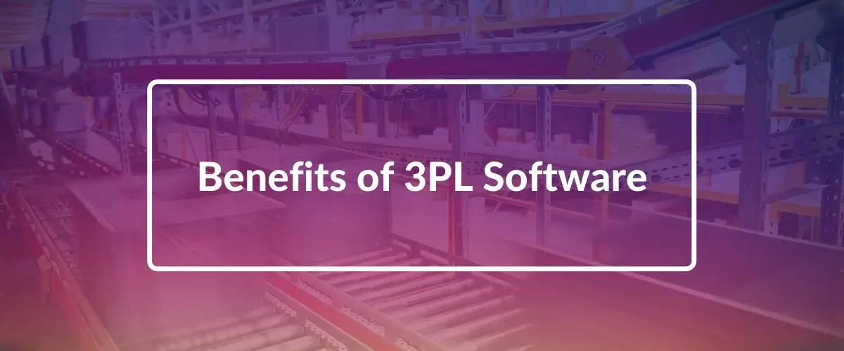 3PL Software: Definition, Benefits & More