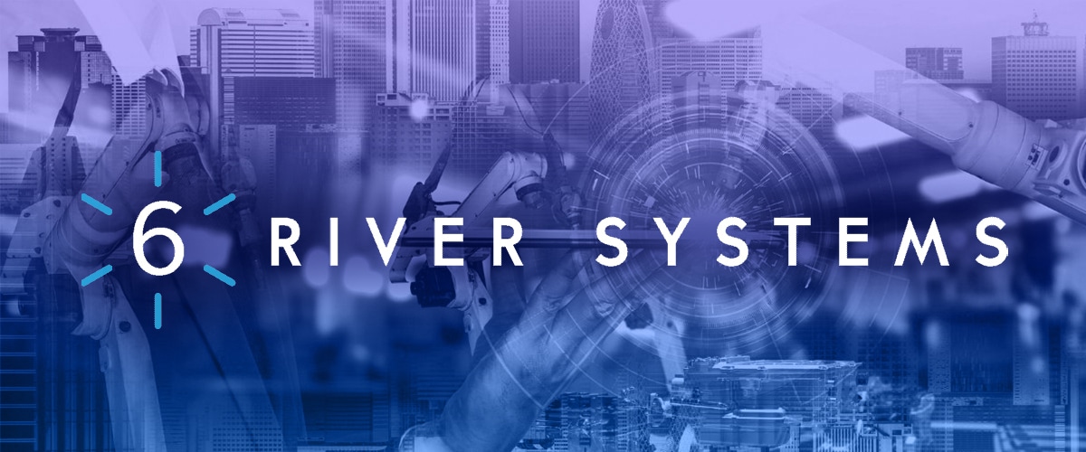 6 River Systems (6RS): Leading Provider of Autonomous Warehouse Robots