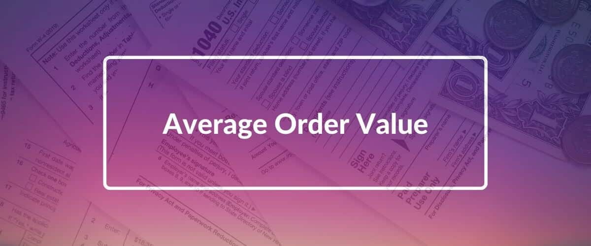 A Guide to Using Average Order Value for Ecommerce Success