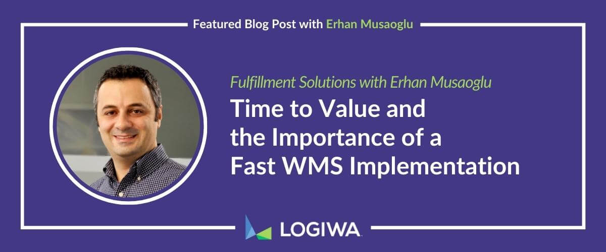 Time to Value and the Importance of a Fast WMS Implementation