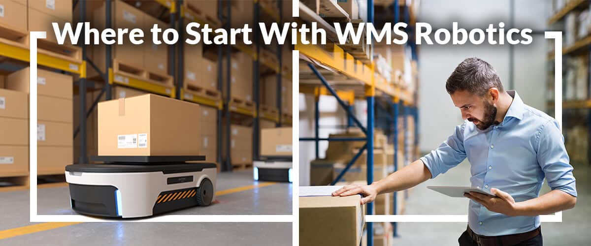 Where to Start With WMS Robotics