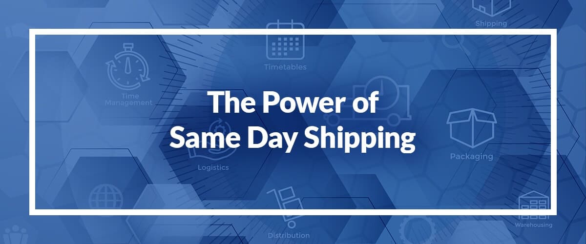 The Power of Same Day Shipping for Global Fulfillment Services